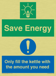 Save Energy - Only fill the kettle with the amount you need